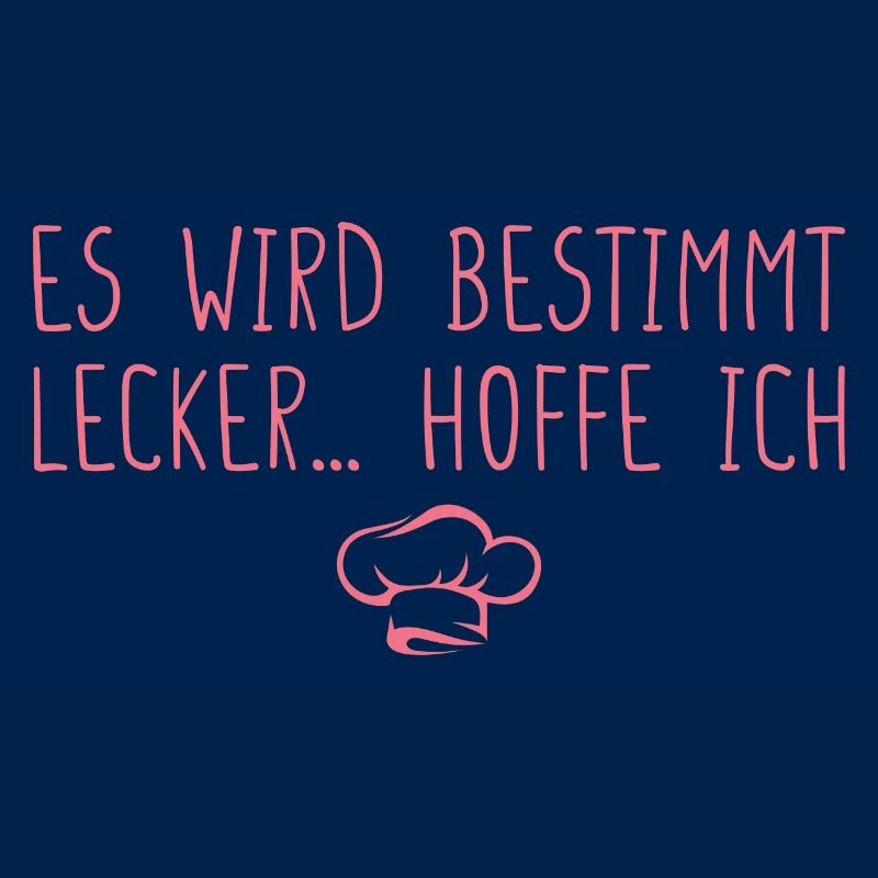 Es wird lecker hoffe ich Köchin