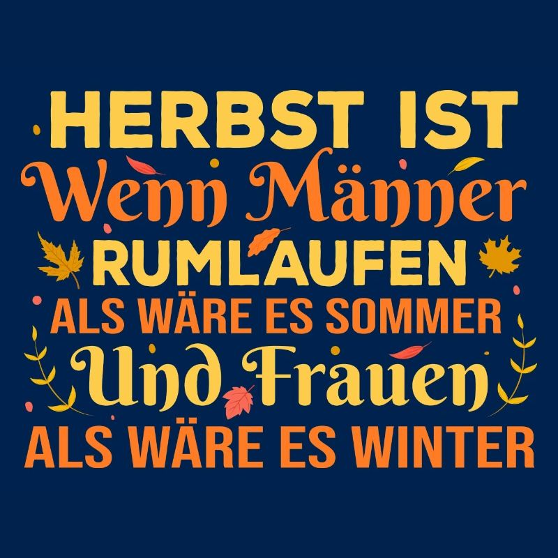 Herbst - Lustiger Spruch Ehemann Ehefrau Statement