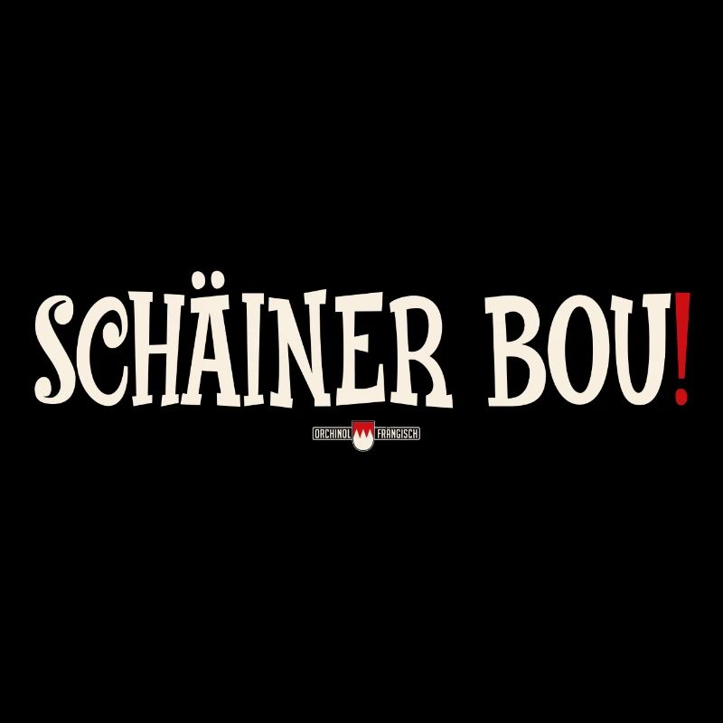 Schäiner Bou!