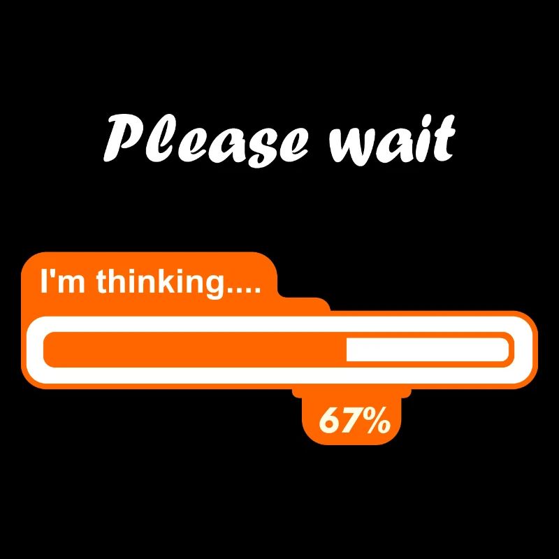 Bitte warte, denke ich