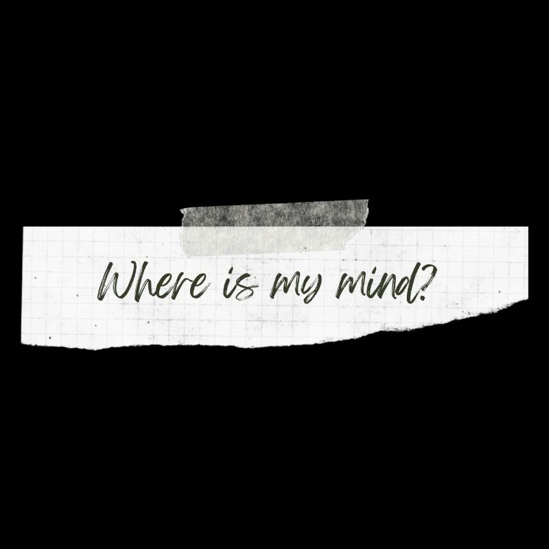 Where Is My Mind?