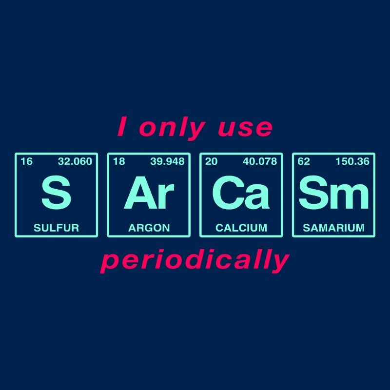 Lustiger Spruch: SARCASM - Perdiodensystem