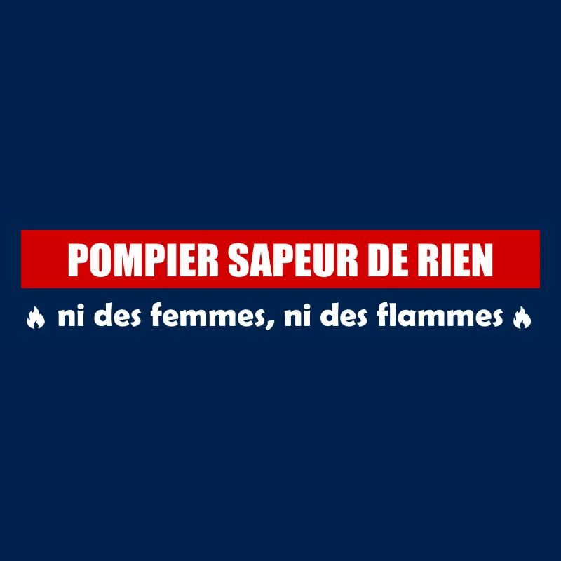 POMPIER SAPEUR DE RIEN