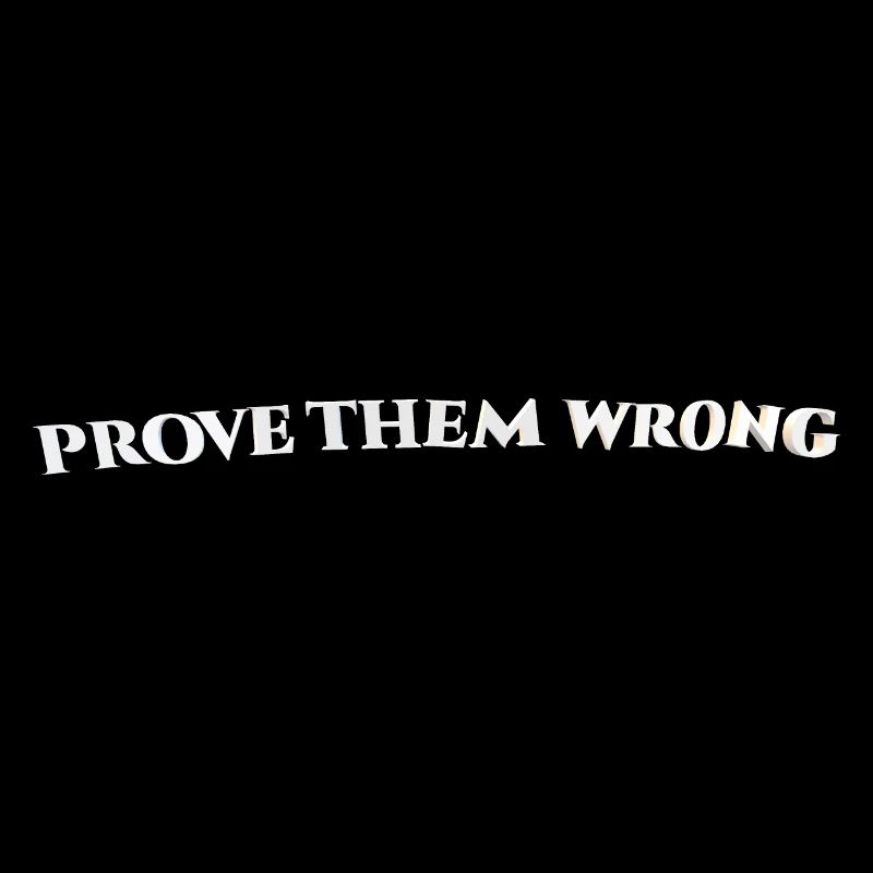 Prove Them Wrong
