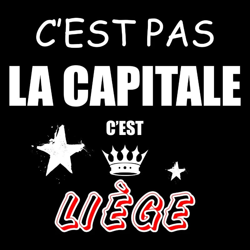 C'est Pas La Capitale C'est Liège