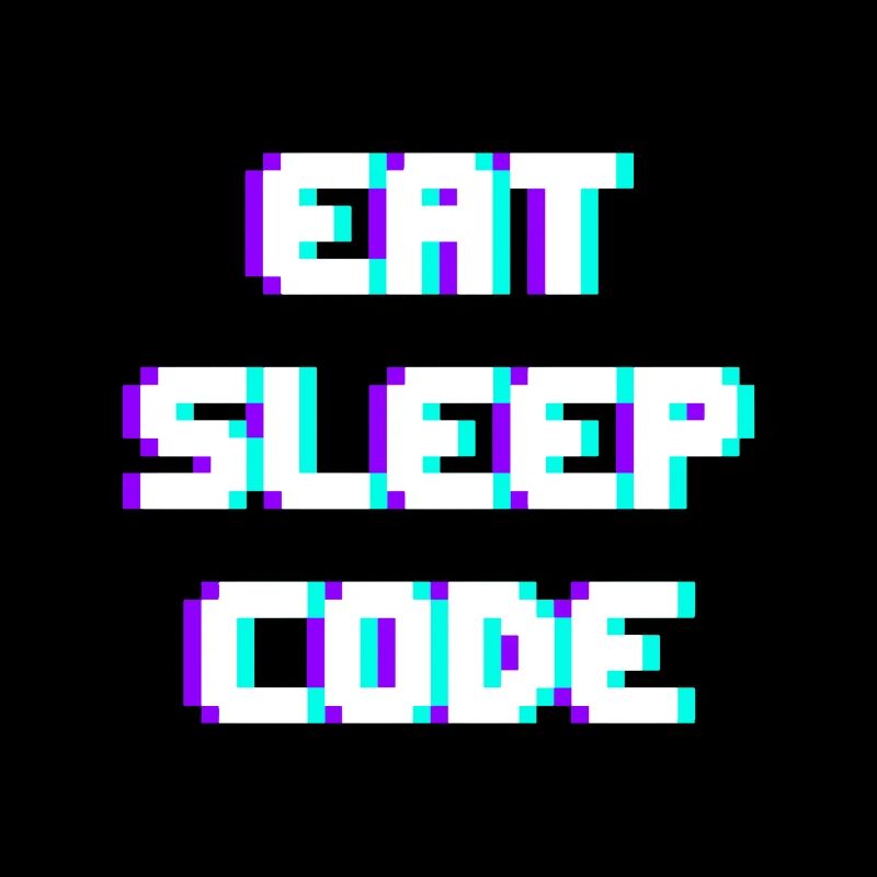 EAT SLEEP CODE Programmeur Coder Devise
