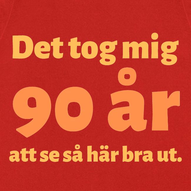 Det tok mig 90 år att se så här bra ut