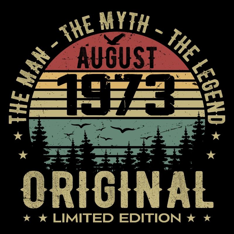 Legend Since Aug 1973 Birthday Gift 1973