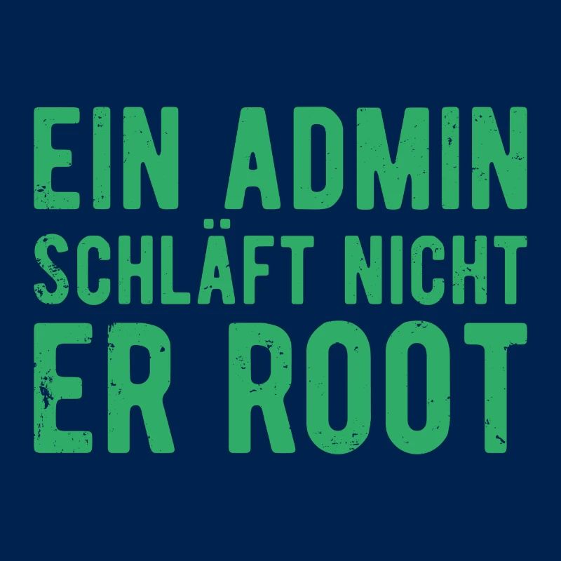 Ein Admin schläft nicht er Root Sysadmin Geschenk