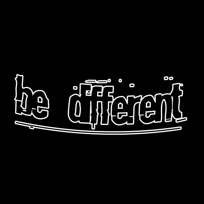 Be different