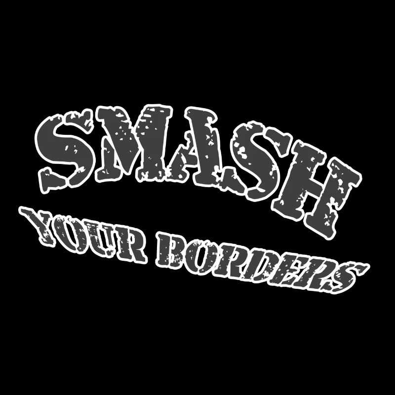 Smash your borders