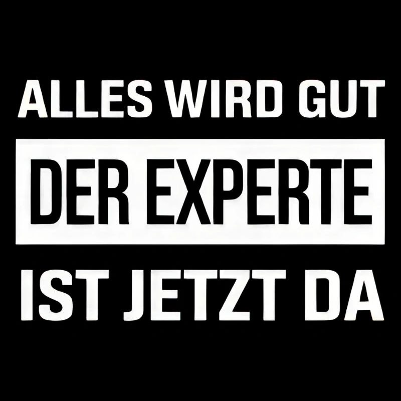 Alles Wird Gut Der Experte Ist Jetzt Da