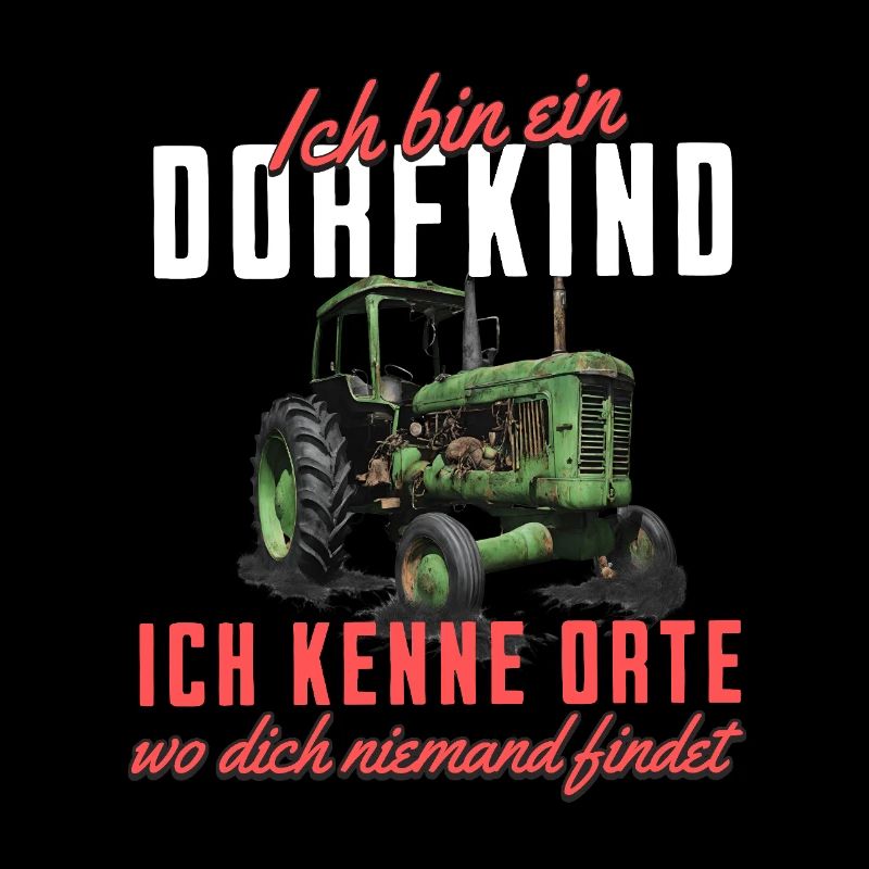 Ich bin ein Dorfkind Traktor Geschenk