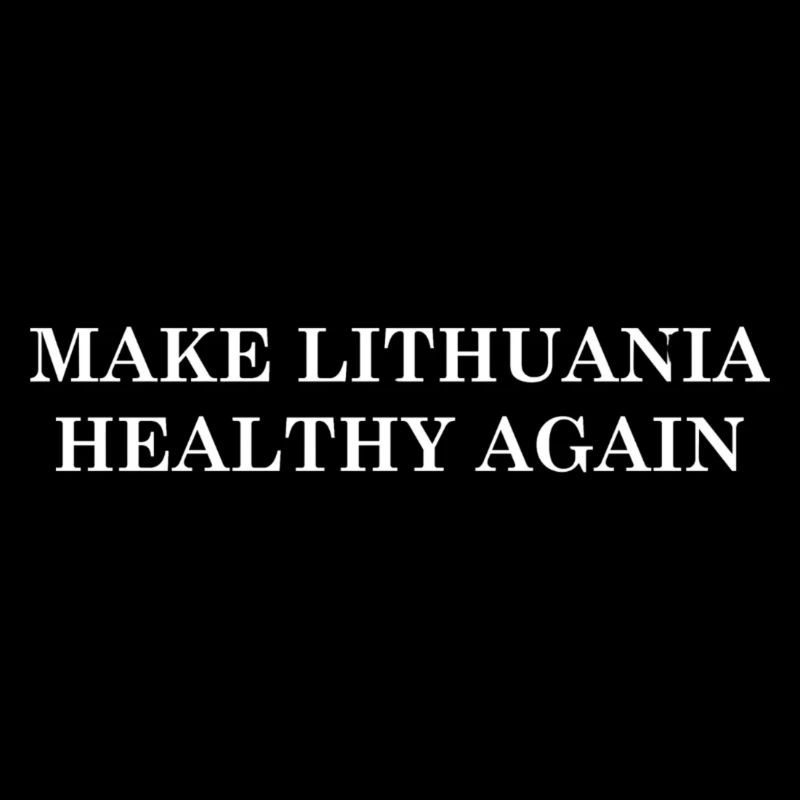 Make Lithuania Healthy Again