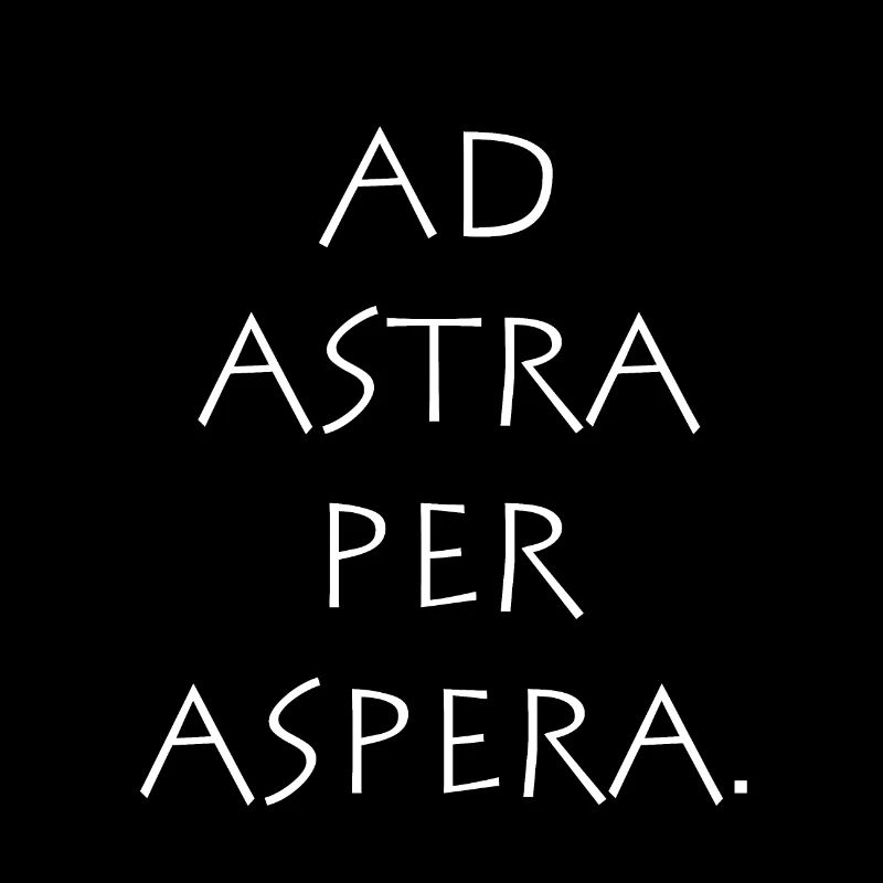 Ad astra per aspera
