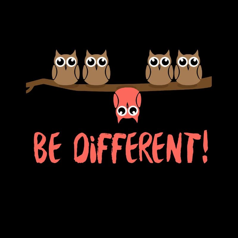 Be different Eulen Vogel Eule Spruch