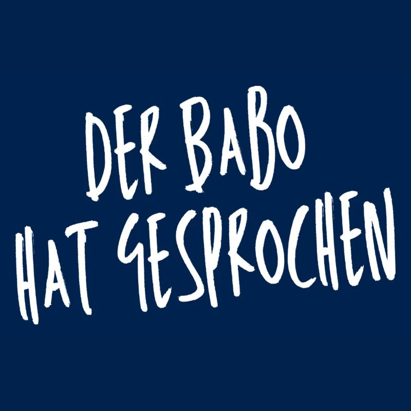 Der Babo Gesprochen Shirtdesign
