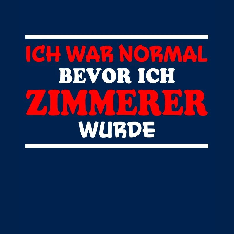 Zimmerer Spruch Zimmermann Witz Zimmerer Geschenk