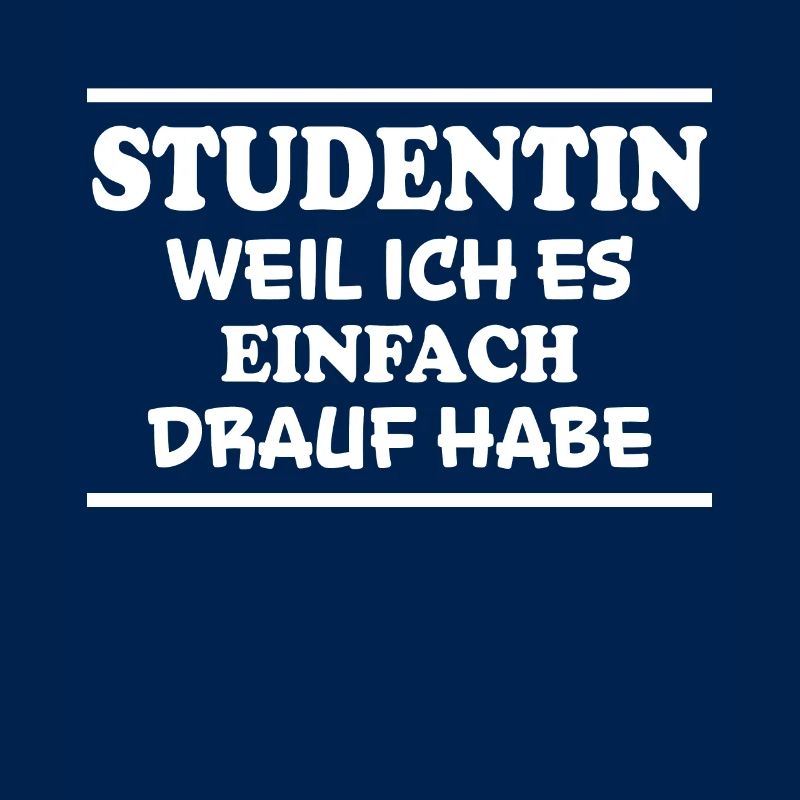 Studentin Spruch Universität Studentin Geschenk