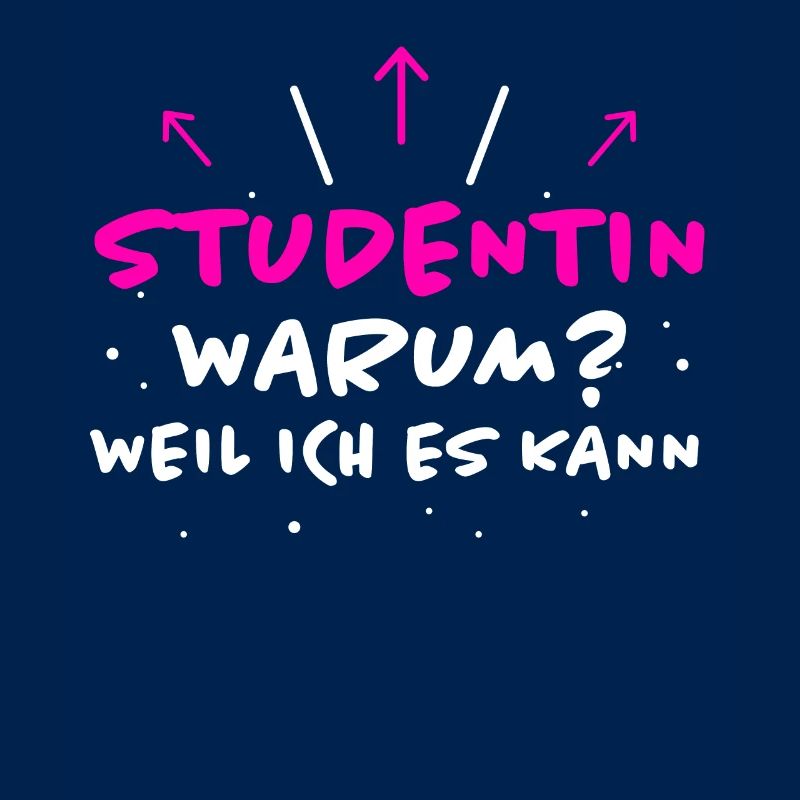 Studentin Spruch Universität Studentin Geschenk