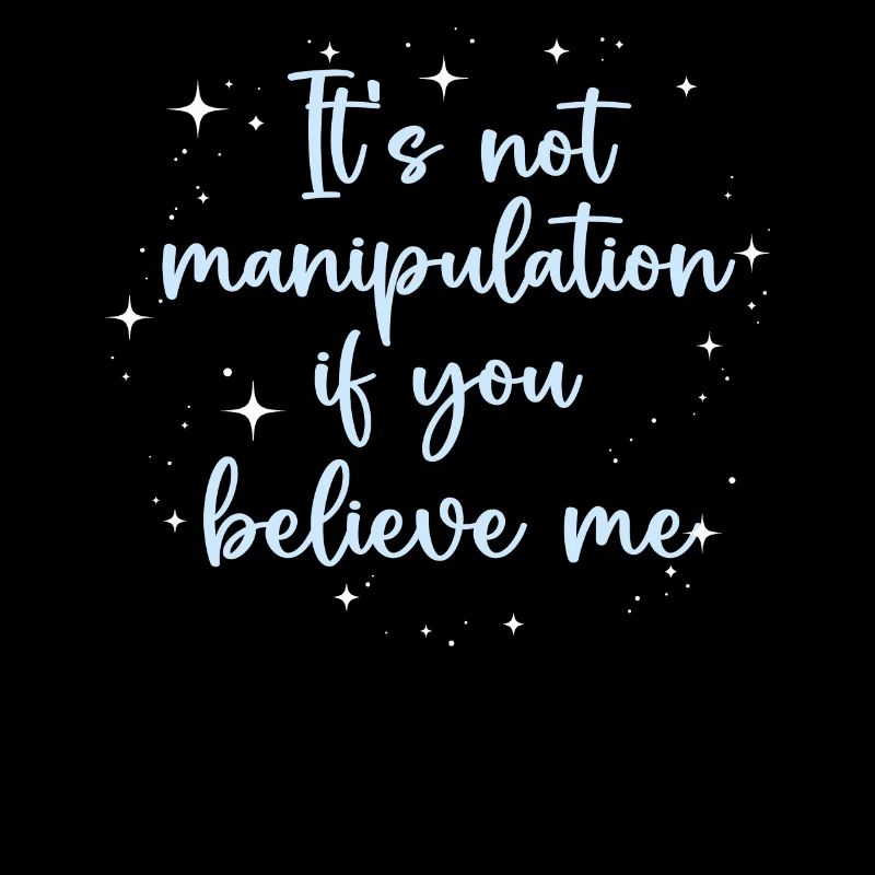 Pas de manipulation si vous croyez