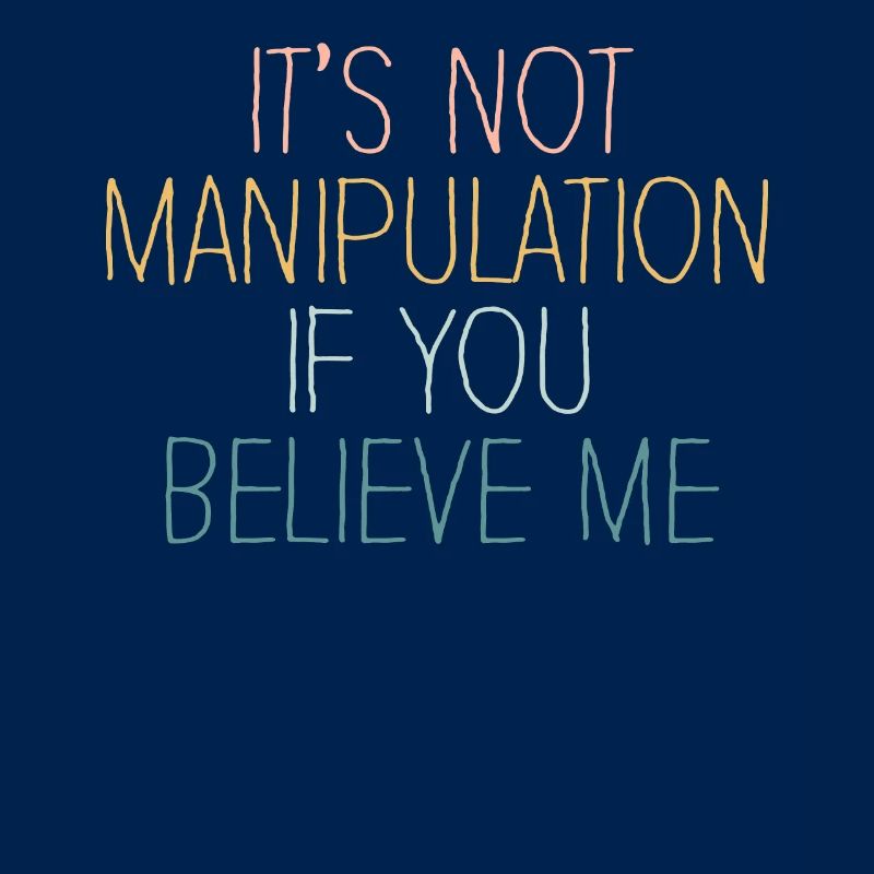 Pas de manipulation si vous croyez