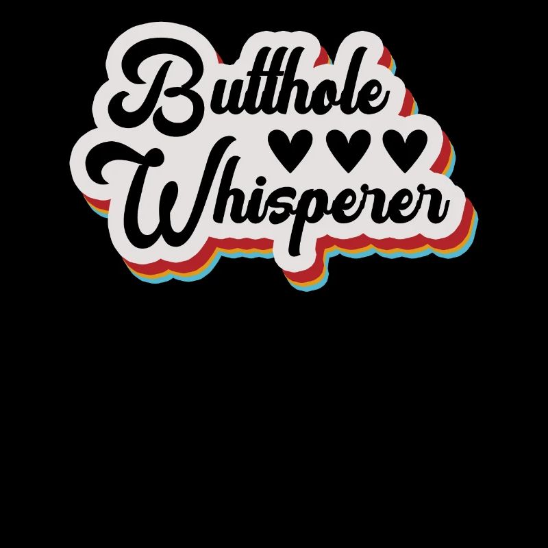 Butthole Whisperer