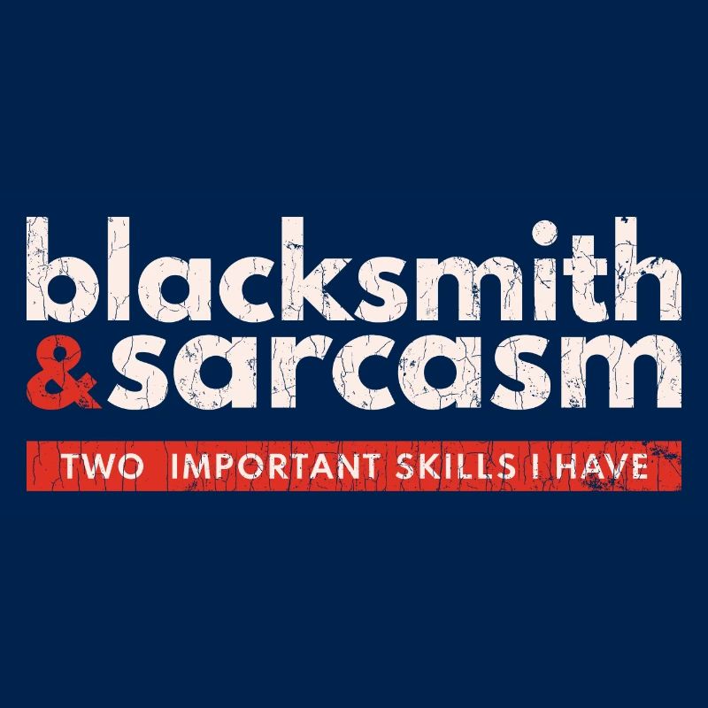 Blacksmith Apparel Sarcasm Blacksmithing Forging F