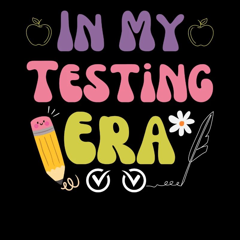 Groovy In My Testing Era Testing Day Teacher Test