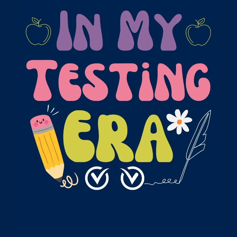 Groovy In My Testing Era Testing Day Teacher Test