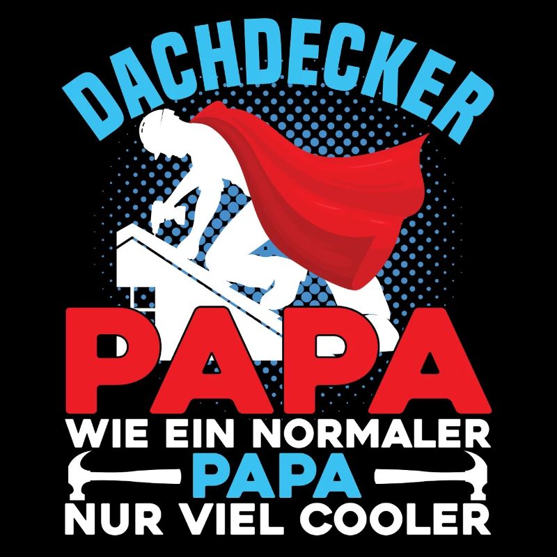 Dachdecker Papa