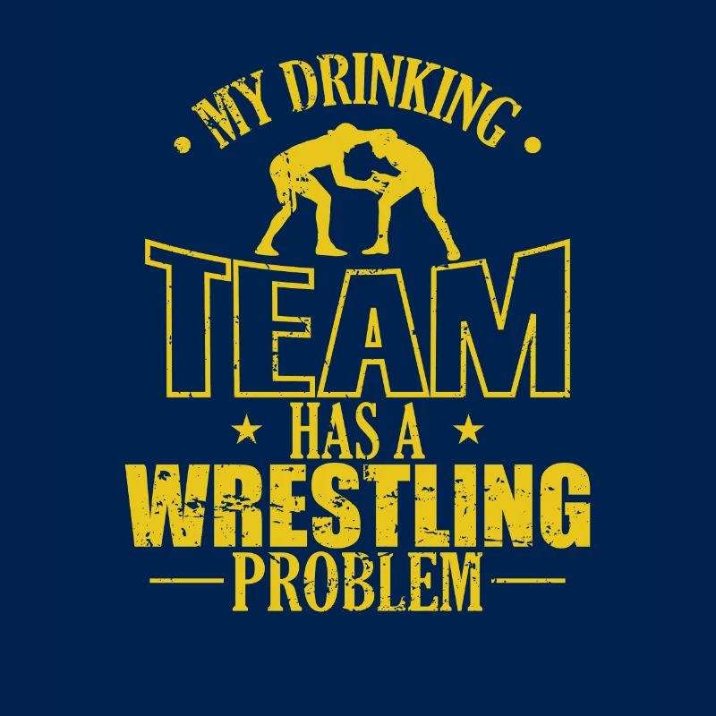 My Drinking Team has a Wrestling Problem