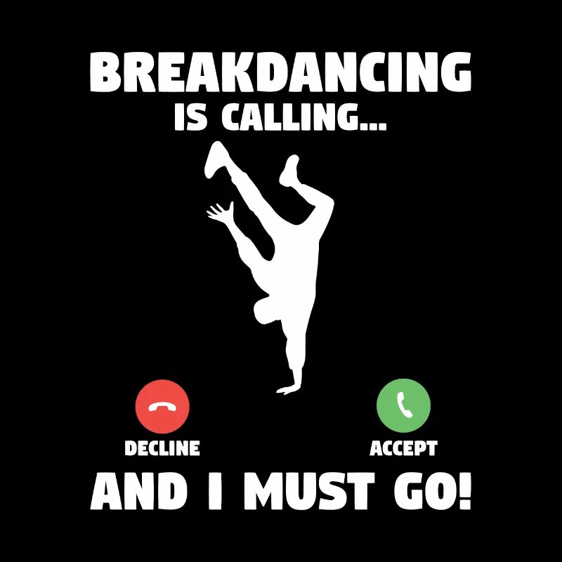 Breakdance Und Ich Muss Breakdance Breakdancer