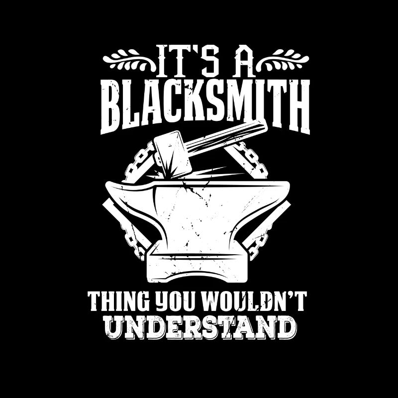 Blacksmith Funny Forge Hammer Workwear Blacksmith