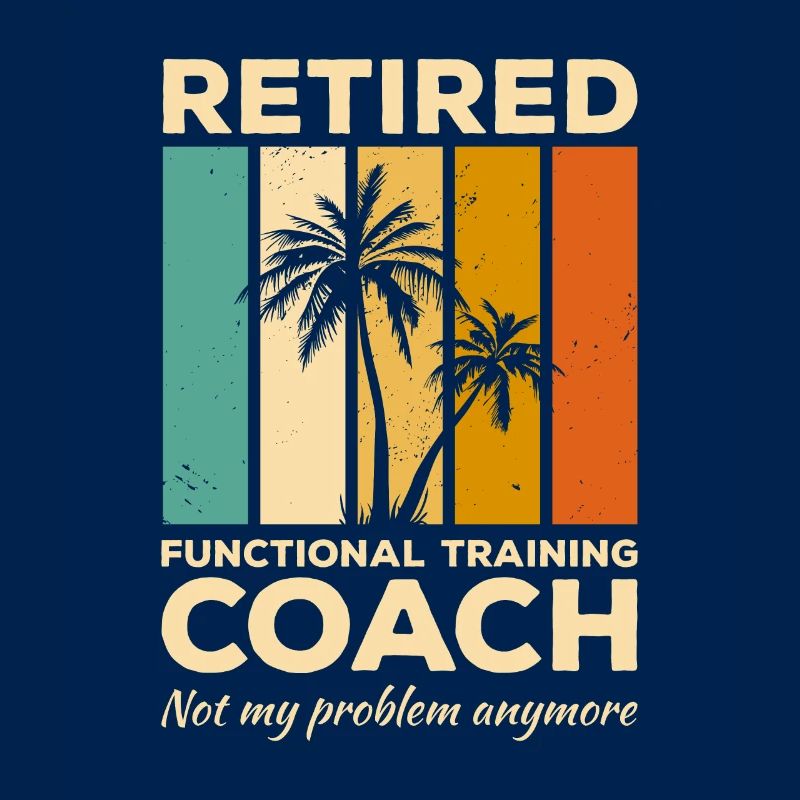 Functional Training Coach im Ruhestand ist nicht mein Problem