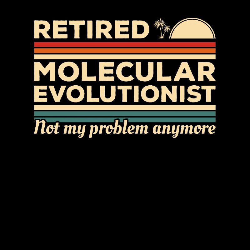 Molekularevolutionist im Ruhestand nicht mein Problem