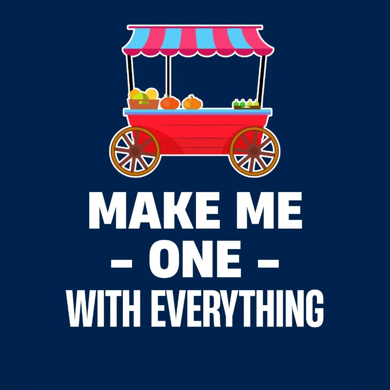 Make me one with everything funny