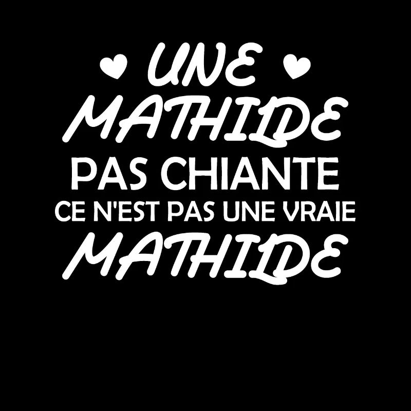 Une Mathilde pas chiante ce n est pas une vraie