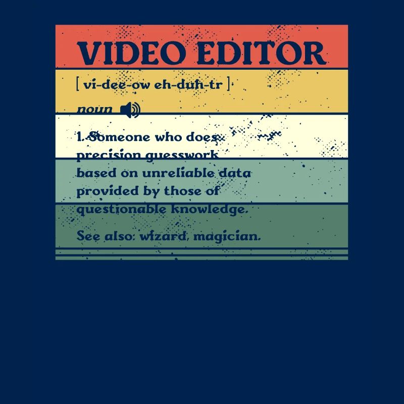 Video Editor Someone Who Does Precision Guesswork