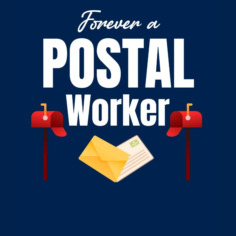 Forever A Postal Employee Postman Postman