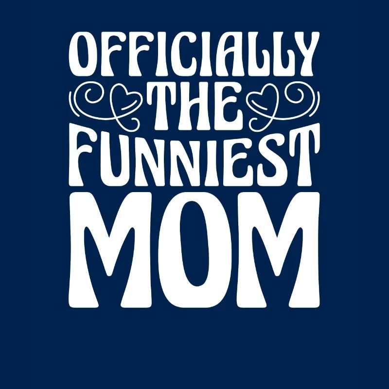 Mama Mutter Funniest Mom