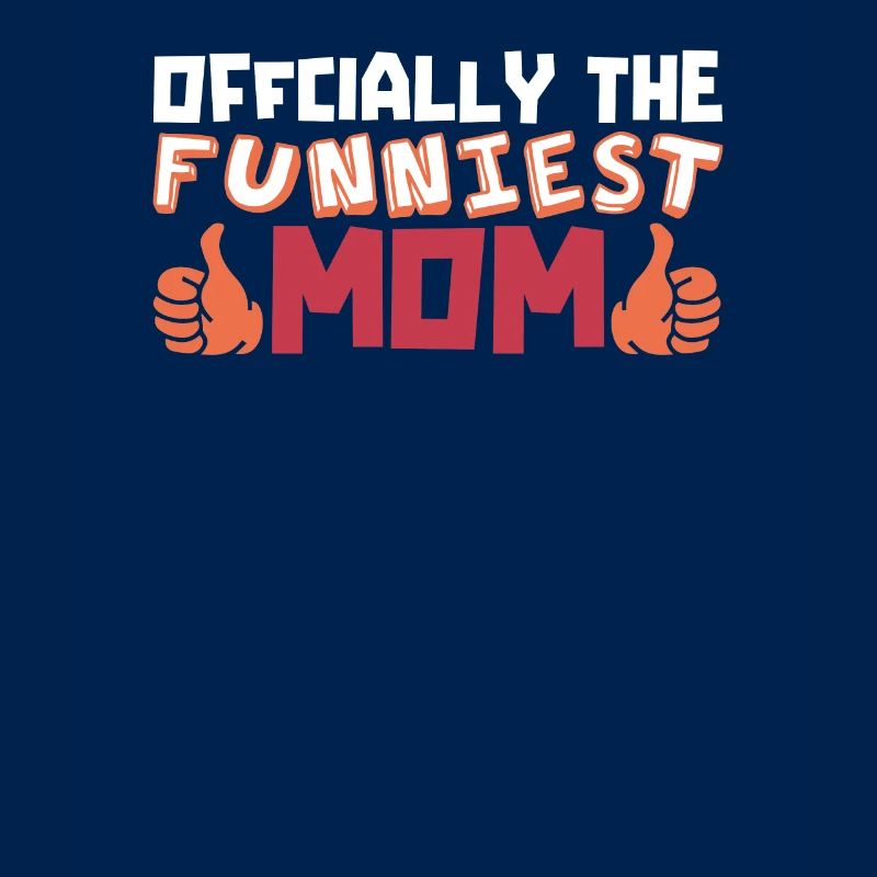 Mama Mutter Funniest Mom