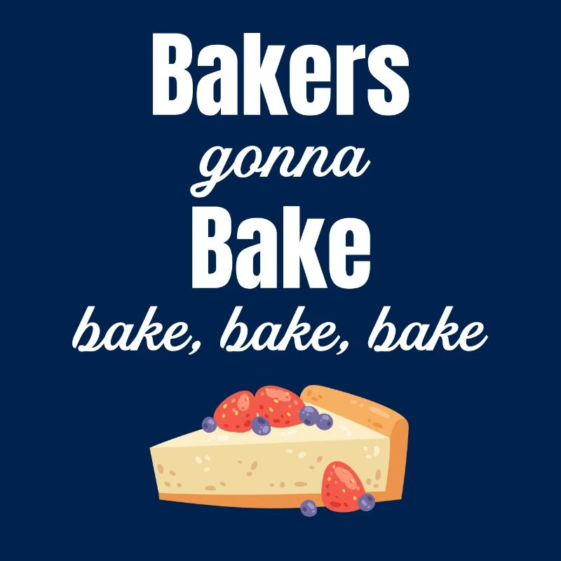 Bakers who bake, bake, bake, bake,
