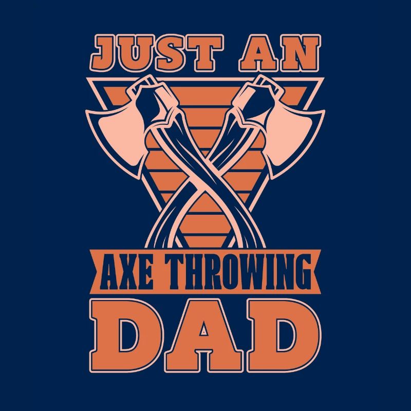 Axtwerfen Axtwerfer Just An Axe Throwing Dad