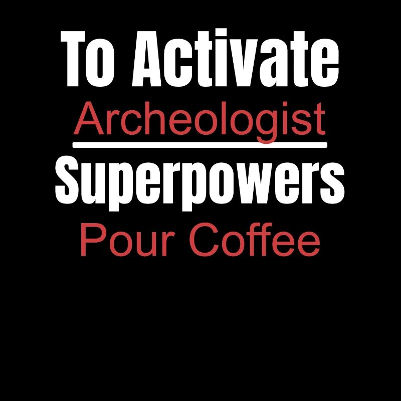 Comment activer les superpouvoirs de l’archéologue