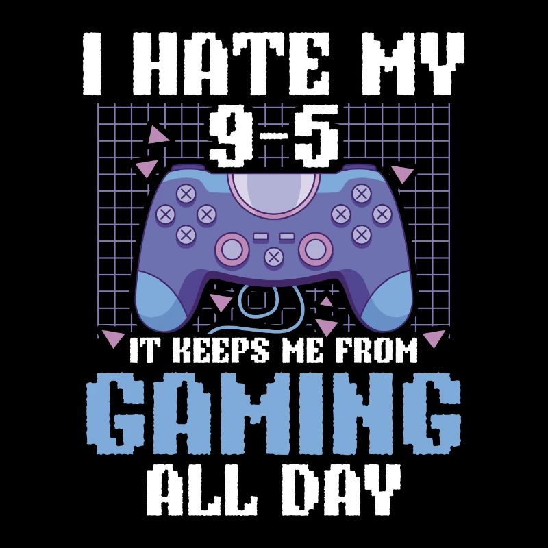Play Controller Gaming I Hate Real Life