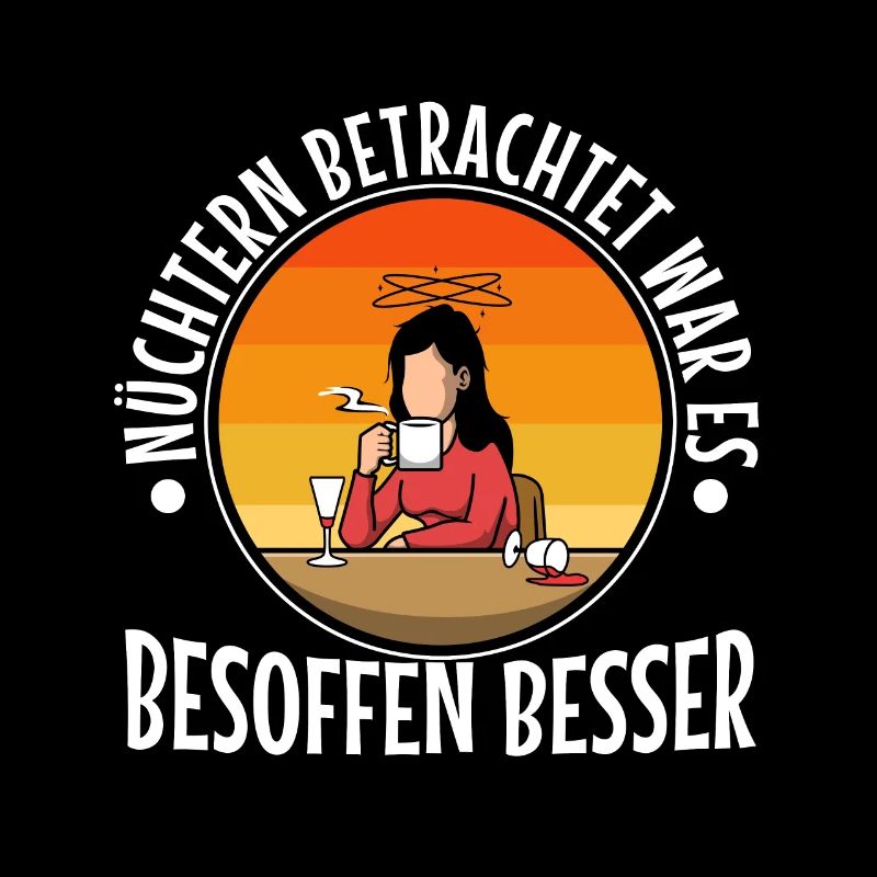 Soberly considered, it was better drunk