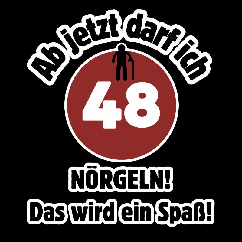 48e anniversaire À partir de maintenant, je peux harceler - m’amuser