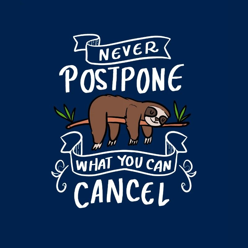 never Postpone Hardworking Worker Gift