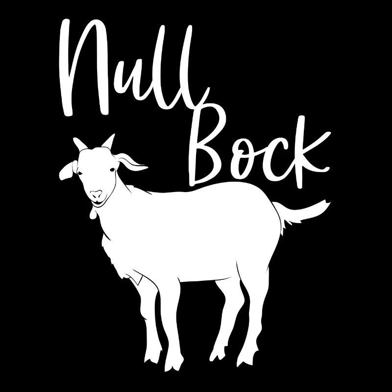 Null Bock Spruch Ziegenbock Null Bock Generation